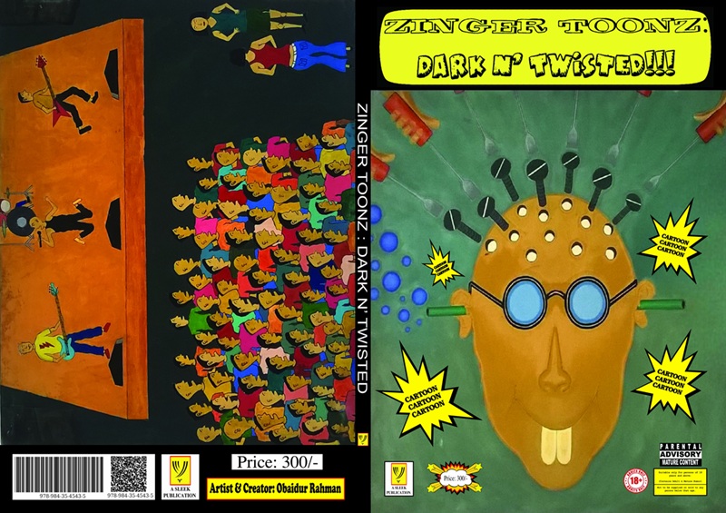 ওবায়দুর রহমানের “Zinger Toonz: Dark n’ Twisted” — আধুনিক ব্যঙ্গচিত্রের সাহসী পদক্ষেপ